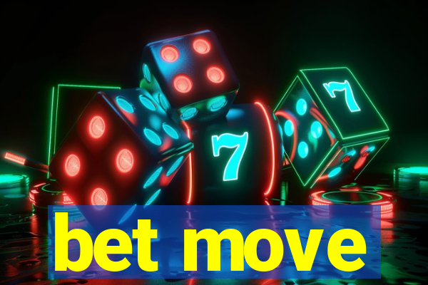 bet move